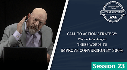 S23 - Call to Action Strategy: This marketer changed three words to improve conversion by 300%