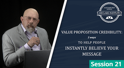 S21 - Value Proposition Credibility: 3 ways to help people instantly believe your message